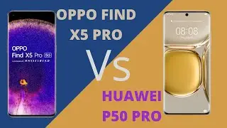 Oppo Find X5 Pro Vs  Huawei P50 pro | Full Comparison |
