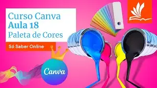 Curso Canva Aula 18  - Como mudar as cores dos posts rapidamente