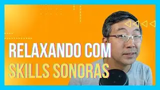 Dicas para Criar Skills de Relaxamento