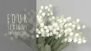 【Kang Soran 강소란】Four Seasons (Japanese ver.)  [Mystic Messenger]