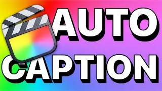 Auto Captions For Final Cut Pro Are Finally Here!