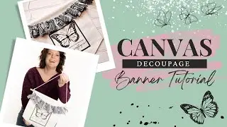 How to Decoupage a Scrappy Canvas Banner Pennant Sign