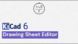 KiCad 6. Drawing Sheet Editor ISO 5457 y ISO 7200