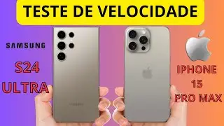 TESTE DE VELOCIDADE 💨 💨   s24 ULTRA  🆚 IPHONE15 PRO MAX  / QUAL O MELHOR  ❗❓