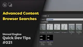 Quick Dev Tip #21 UE4 - Advanced Content Browser Searching