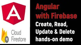 Angular with Firebase Firestore  CRUD operations tutorial