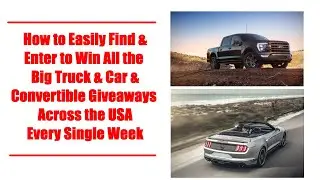 How to Find and Enter to Win Big Truck, Car & Convertible Vehicle Giveaways in the USA