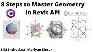 8 Steps to Master Geometry in Revit API