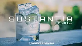 Jhay Cortez Reggaeton Type Beat 💎 [SUSTANCIA] Prod.Onkerr