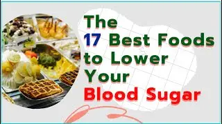 Best Foods to Lower Your Blood Sugar | Lifechangingtv