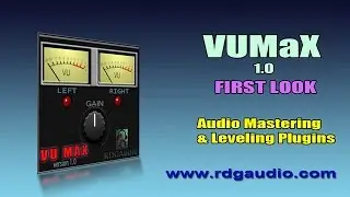 VU MaX VST Plugins First Look Vintage VU Meter RDGAudio