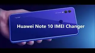 How To Change IMEI Number On Huawei Note 10 Free By IMEI Number Changer Tool