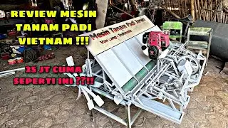 Review mesin tanam padi Vietnam ,6 lajur jarak 20 cm