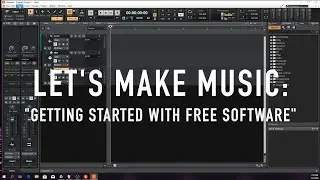 Let's Make Music! - Getting Started with Free Software