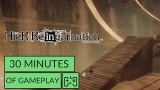 Nier Reincarnation (Max Settings) 30 Minutes Of Gameplay