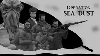 Operation: Sea Dust (GTA 5 movie machinima)