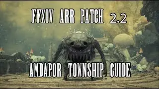 FFXIV ARR: Lost City of Amdapor Patch 2.2 Dungeon Guide