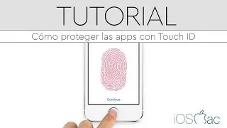 Protege cada APP con tu Touch ID - iPhone & iPad