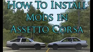 How to Install Mods in Assetto Corsa! [Tutorial]