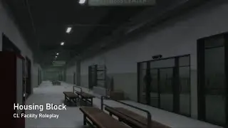 CL Facility Roleplay OST - Housing Block