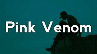 BLACKPINK - Pink Venom (Lyrics)