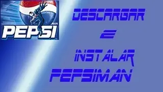 Como Descargar E Instalar Pepsiman