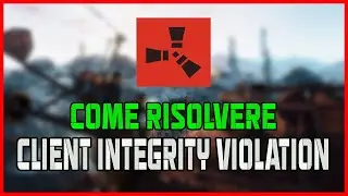 Disconnected: EAC:authentication expired Updated to RUST |Client integrity violation|TUTORIAL 2023