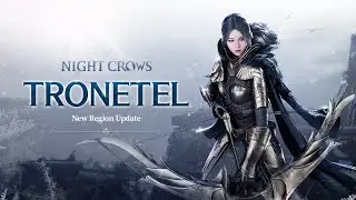 NEW REGION TRONETEL INTRODUCTION | NIGHT CROWS