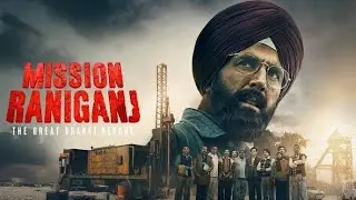 MISSION RANIGANJ | New Bollywood Movie| Akashey Kumar | ANMOL NETWORK | #missionraniganj
