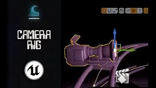 Camera Rig | Unreal | Como se usa y solución en Cinematics