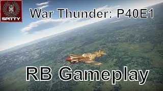 War Thunder: P40 E-1 RB Gameplay - Beast at low tiers!