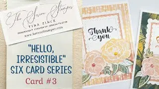 "Hello, Irresistible"  Six Card Series | Card #3