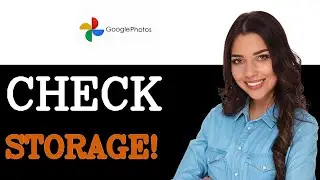 How To Check Google Photos Storage (2025)