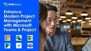 Enhance Modern Project Management with Microsoft Teams & Project