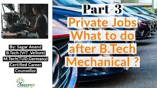 Part 3 Private jobs and sector after B.Tech Mechanical Engineering