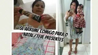 SE ARRUME COMIGO PARA O NATAL/ TEVE MUITOS PRESENTES