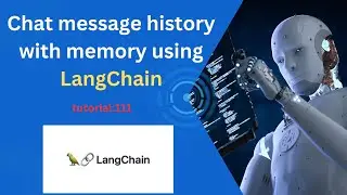 how to manage message history with memory using @LangChain |Tutorial:111