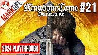 🔴Live - The 2024 Kingdom Come: Deliverance Playthrough - part 21