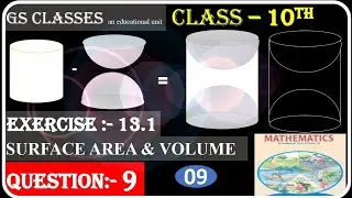 Q9|Exercise -13.1 | surface area and volume | class10 | maths |NCERT |@Gs_classes