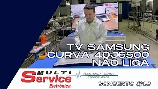 TV Samsung UN40J6500AG SMART Curva não liga - CONSERTO #18