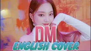 fromis_9 (프로미스나인) - DM | ENGLISH COVER | KHUMI