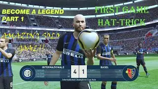 PES 2019 BECOME A LEGEND PART 1 AMAZING SOLO GOAL FIRST GAME HAT-TRICK!!!