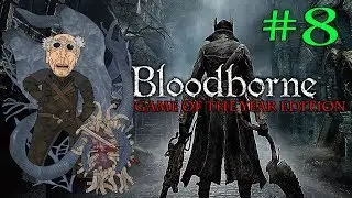 Bloodborne - GOTY - Blind Run 8