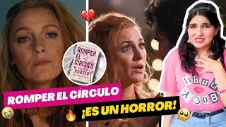TODO lo que ESTÁ MAL con ROMPER EL CÍRCULO de Colleen Hoover | BLAKE LIVELY es CANCELADA🤯💔