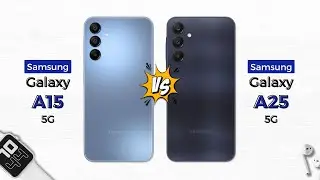 Samsung Galaxy A15 5G vs Samsung Galaxy A25 5G