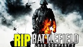 RIP Battlefield Bad Company 2 | The 2023 Review