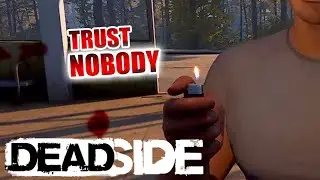 *Trust Nobody* | DEADSIDE MOMENTS | Fails, Highlights/Funny Moments & Epic Moments