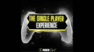 Welcome Back to the Single Player Experience Vol. 2