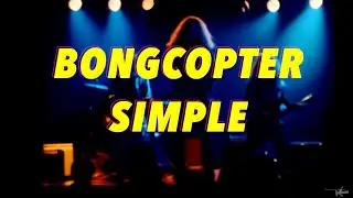 Bongcopter - Simple (2003)
