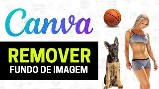 Como Remover Fundo De Imagem no Canva!